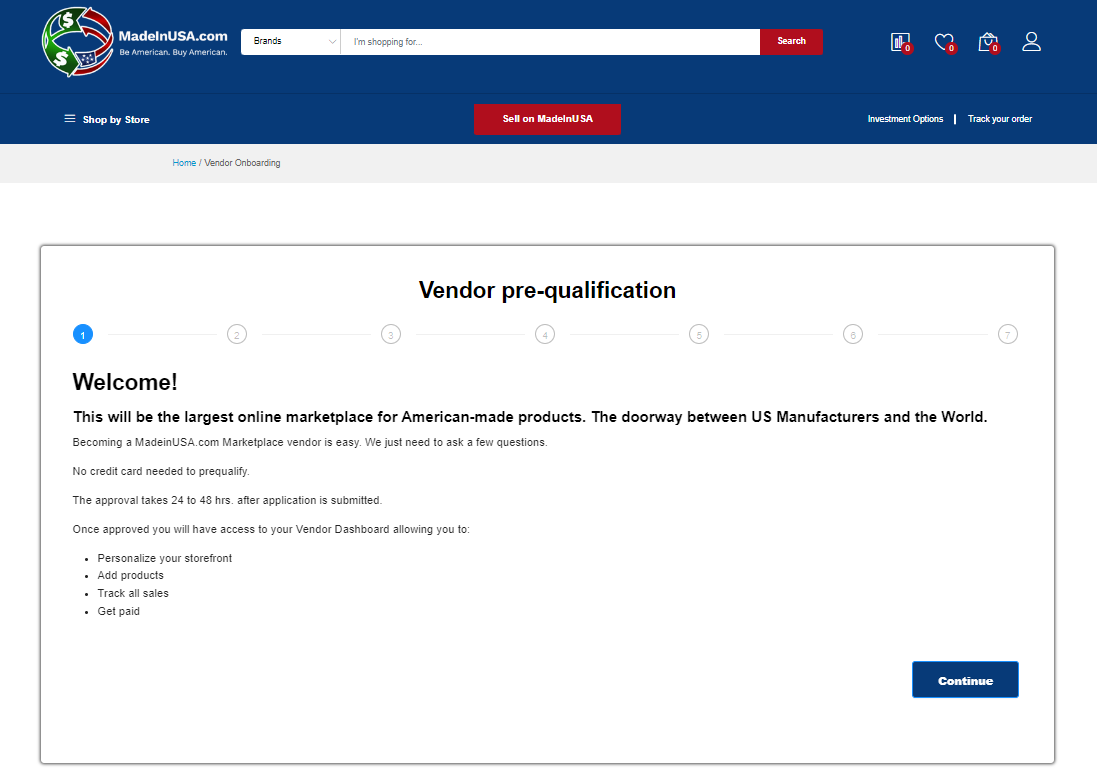 You’ll start at the welcome section in the application. This section tells you how long the approval process can take and a list of things you’ll be able to do once approved. Click on the Continue button once you have finished reading.